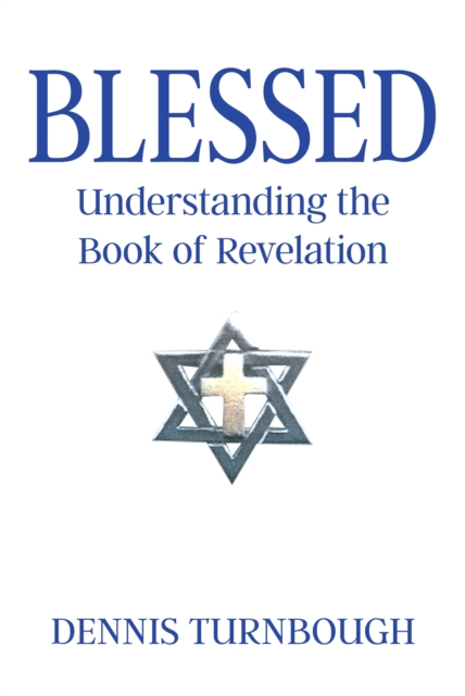 Blessed : Understanding the Book of Revelation, EPUB eBook