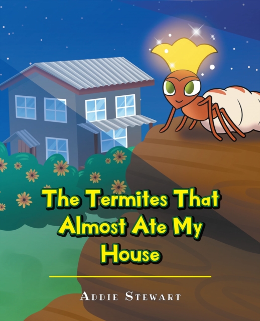 The Termites That Almost Ate My House, EPUB eBook