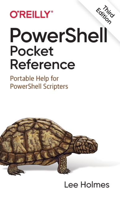 PowerShell Pocket Reference : Portable Help for PowerShell Scripters, Paperback / softback Book