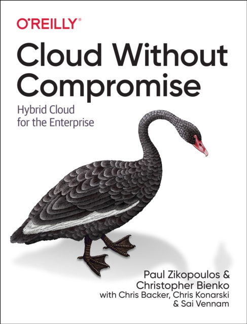 Cloud without Compromise : Hybrid Cloud for the Enterprise, Paperback / softback Book