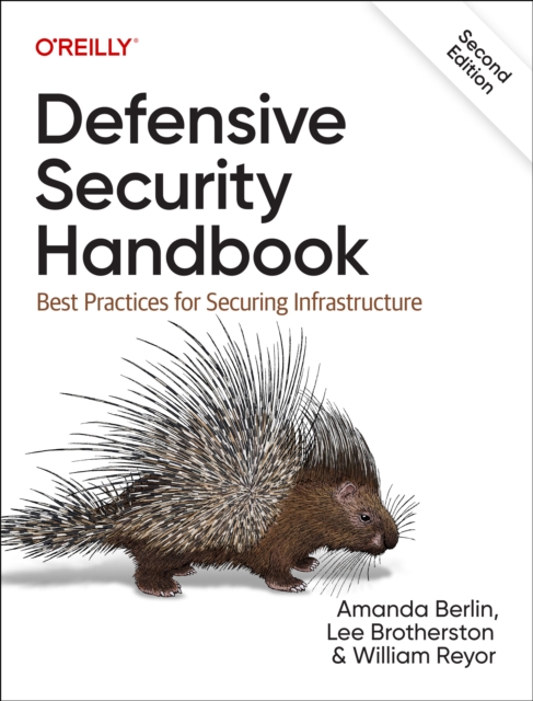 Defensive Security Handbook : Best Practices for Securing Infrastructure, Paperback / softback Book