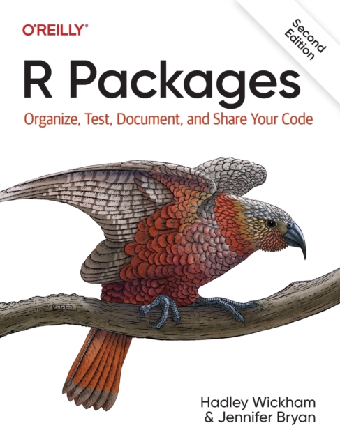 R Packages : Organize, Test, Document, and Share Your Code, Paperback / softback Book