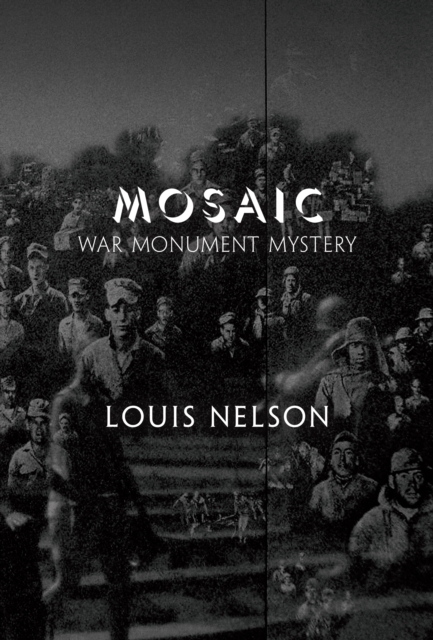 MOSAIC : War  Monument  Mystery, EPUB eBook