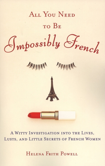 All You Need to Be Impossibly French, EPUB eBook