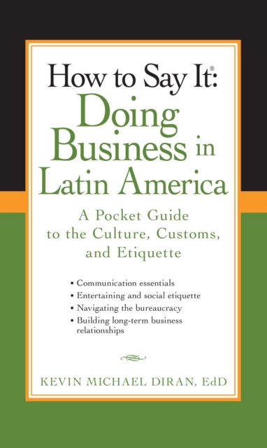 How to Say It: Doing Business in Latin America, EPUB eBook