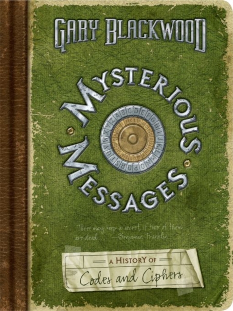 Mysterious Messages: A History of Codes and Ciphers, EPUB eBook