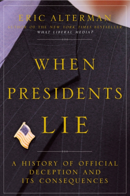 When Presidents Lie, EPUB eBook