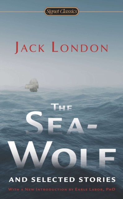 Sea-Wolf and Selected Stories, EPUB eBook