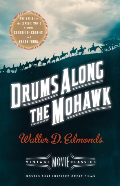 Drums Along the Mohawk : A Vintage Movie Classic, Paperback / softback Book