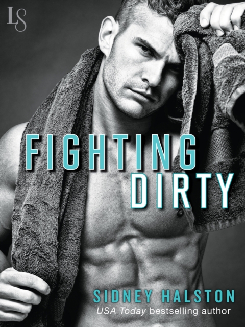 fighting dirty by sidney halston