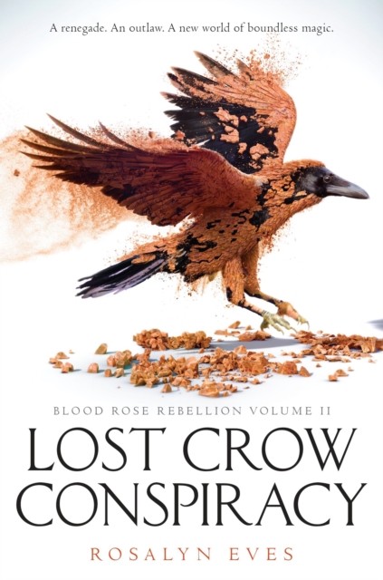 Lost Crow Conspiracy (Blood Rose Rebellion, Book 2), EPUB eBook