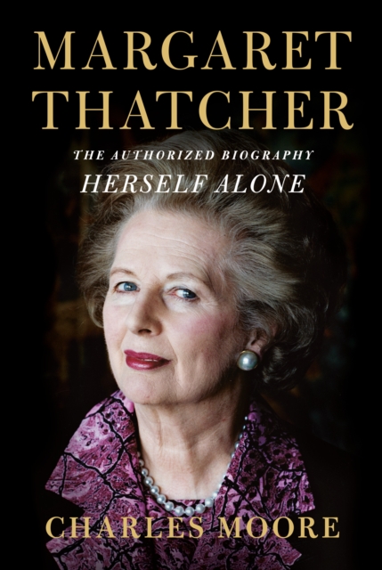 Margaret Thatcher: Herself Alone, EPUB eBook