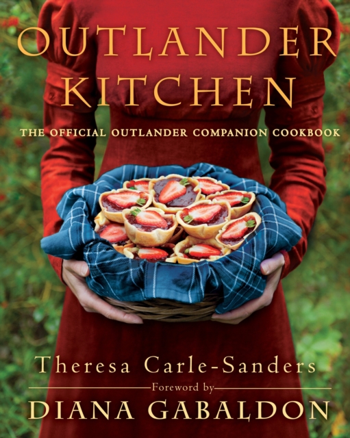 Outlander Kitchen : The Official Outlander Companion Cookbook, Hardback Book