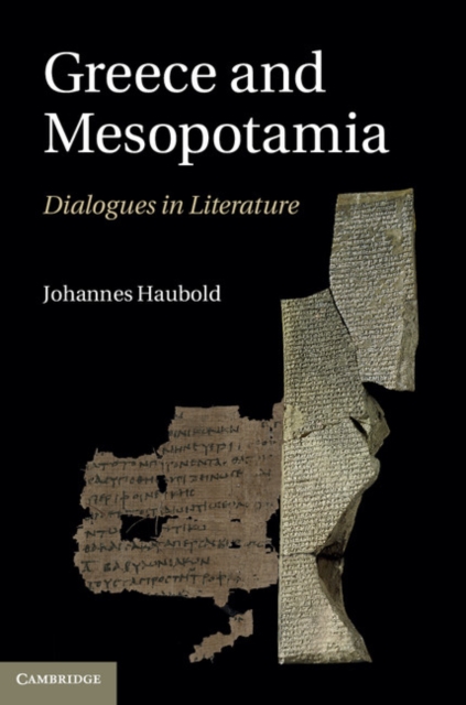 Greece and Mesopotamia : Dialogues in Literature, PDF eBook