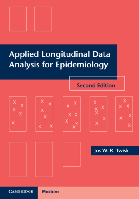 Applied Longitudinal Data Analysis for Epidemiology : A Practical Guide, PDF eBook