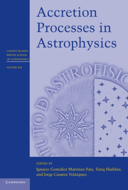 Accretion Processes in Astrophysics, PDF eBook