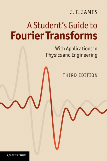 Student's Guide to Fourier Transforms : With Applications in Physics and Engineering, EPUB eBook