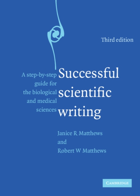 Successful Scientific Writing : A Step-by-Step Guide for the Biological and Medical Sciences, EPUB eBook