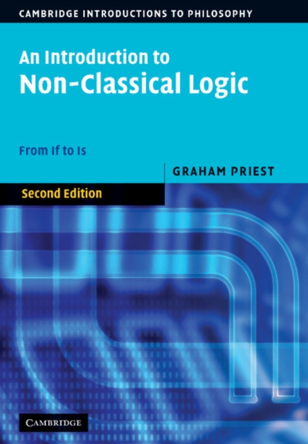An Introduction to Non-Classical Logic : From If to Is, EPUB eBook