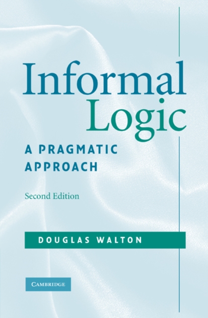 Informal Logic : A Pragmatic Approach, EPUB eBook