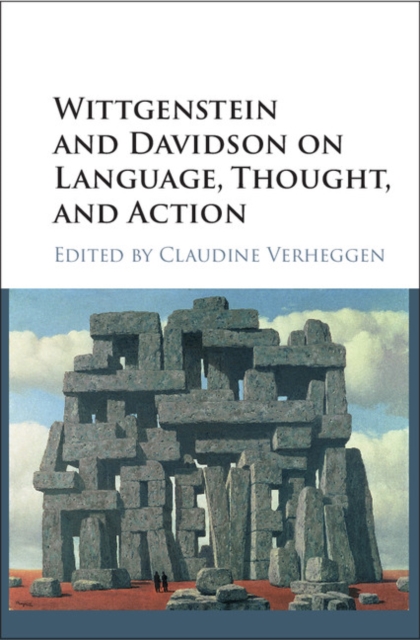 Wittgenstein and Davidson on Language, Thought, and Action, Hardback Book