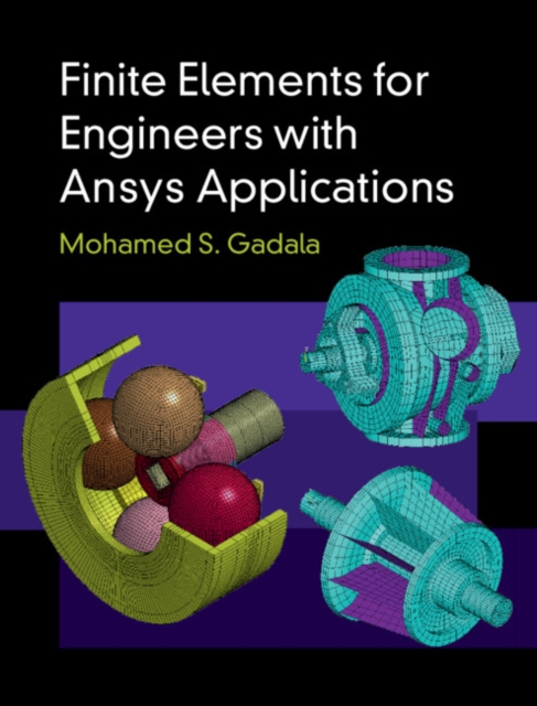 Finite Elements for Engineers with Ansys Applications, Hardback Book