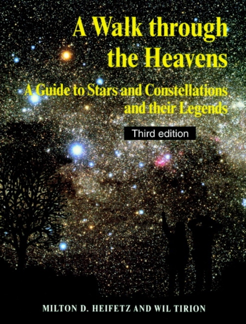 A Walk through the Heavens : A Guide to Stars and Constellations and their Legends, EPUB eBook
