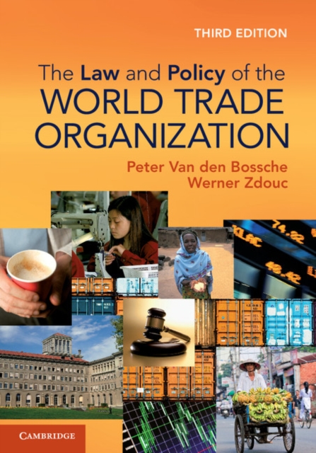 The Law and Policy of the World Trade Organization : Text, Cases and Materials, EPUB eBook