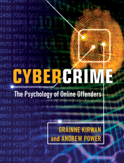 Cybercrime : The Psychology of Online Offenders, PDF eBook