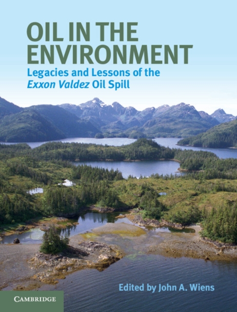 Oil in the Environment : Legacies and Lessons of the Exxon Valdez Oil Spill, PDF eBook