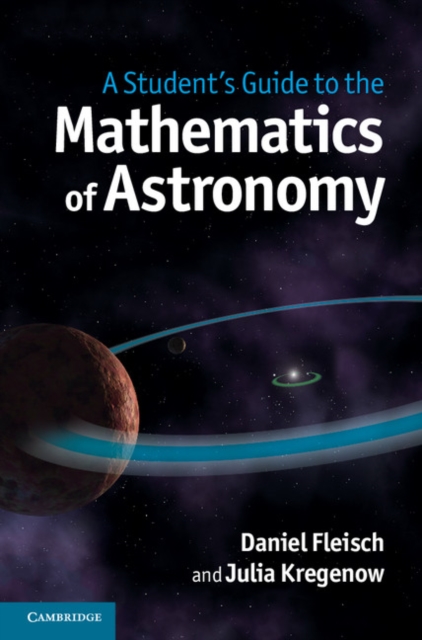 A Student's Guide to the Mathematics of Astronomy, EPUB eBook