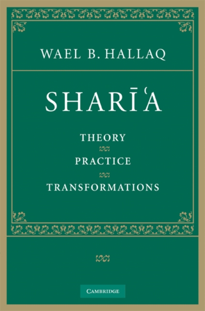 Shari'a : Theory, Practice, Transformations, PDF eBook