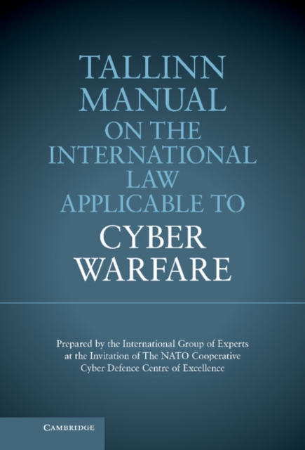 Tallinn Manual on the International Law Applicable to Cyber Warfare, EPUB eBook