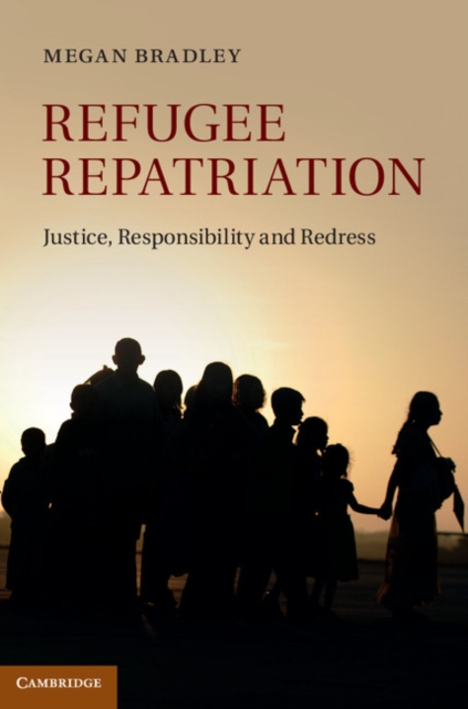 Refugee Repatriation : Justice, Responsibility and Redress, PDF eBook