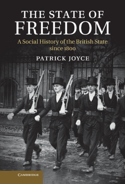 State of Freedom : A Social History of the British State since 1800, EPUB eBook
