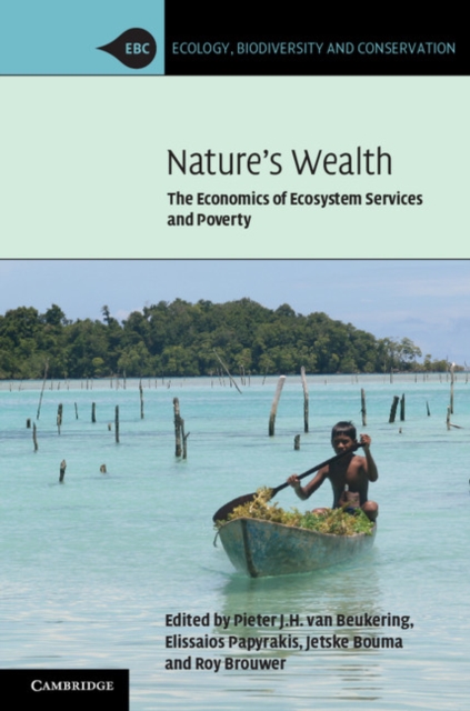 Nature's Wealth : The Economics of Ecosystem Services and Poverty, PDF eBook