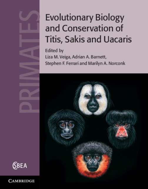 Evolutionary Biology and Conservation of Titis, Sakis and Uacaris, PDF eBook