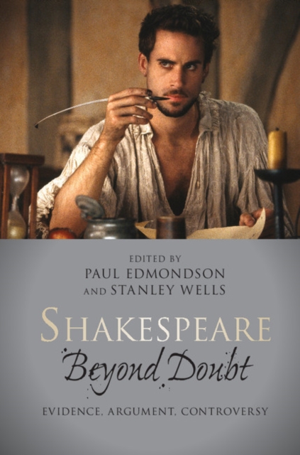 Shakespeare beyond Doubt : Evidence, Argument, Controversy, EPUB eBook