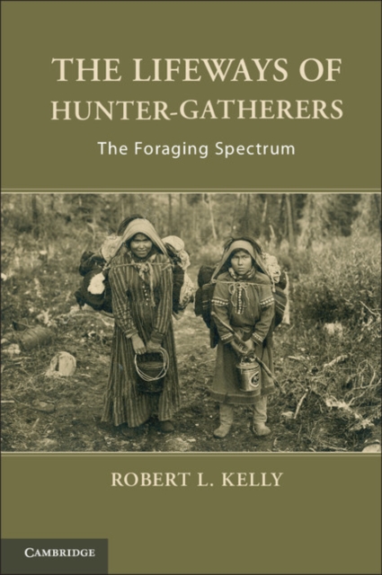Lifeways of Hunter-Gatherers : The Foraging Spectrum, EPUB eBook