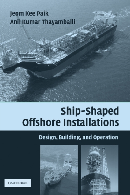 Ship-Shaped Offshore Installations : Design, Building, and Operation, EPUB eBook