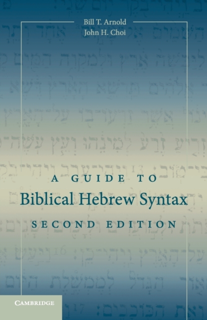 A Guide to Biblical Hebrew Syntax, Paperback / softback Book