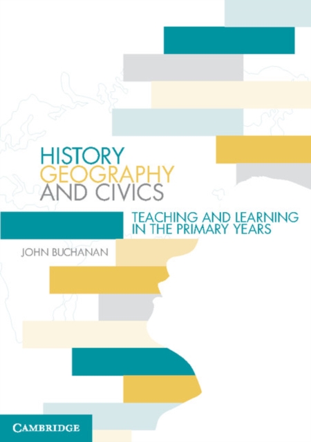 History, Geography and Civics : Teaching and Learning in the Primary Years, PDF eBook