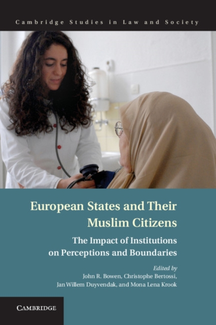 European States and their Muslim Citizens : The Impact of Institutions on Perceptions and Boundaries, PDF eBook