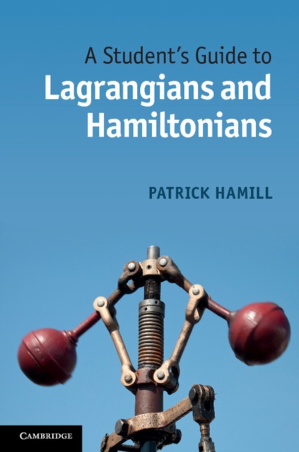 Student's Guide to Lagrangians and Hamiltonians, PDF eBook