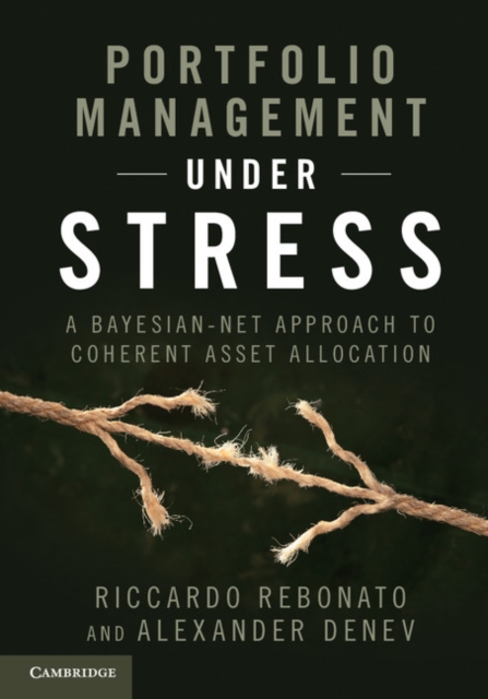 Portfolio Management under Stress : A Bayesian-Net Approach to Coherent Asset Allocation, PDF eBook