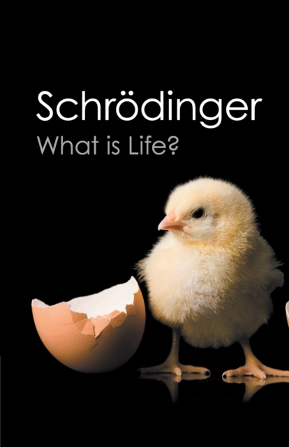 What is Life? : With Mind and Matter and Autobiographical Sketches, Paperback / softback Book