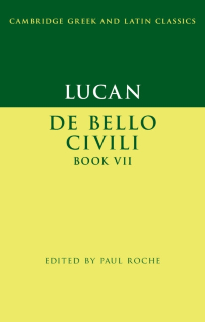 Lucan: De Bello Ciuili Book VII, Paperback / softback Book
