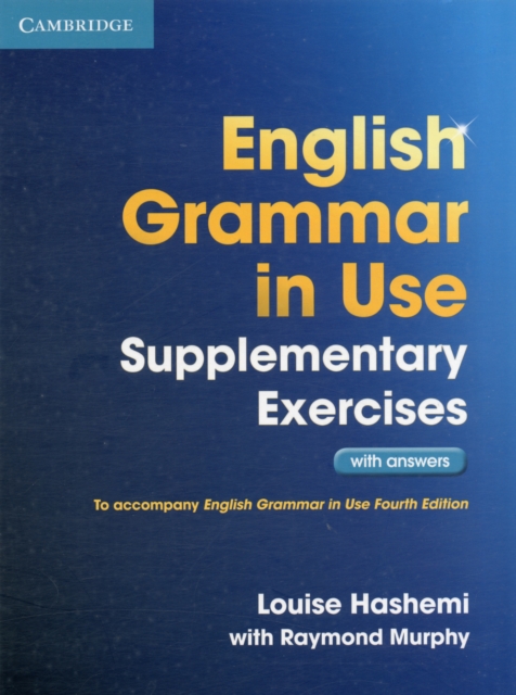 English Grammar in Use Supplementary Exercises with Answers, Paperback / softback Book