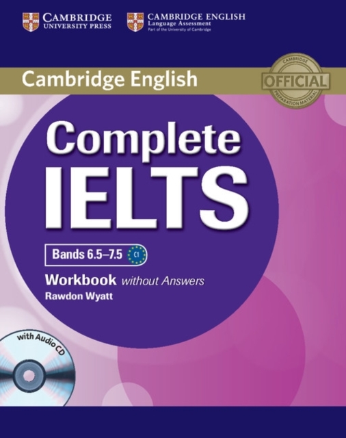Complete IELTS Bands 6.5–7.5 Workbook without Answers with Audio CD, Multiple-component retail product, part(s) enclose Book