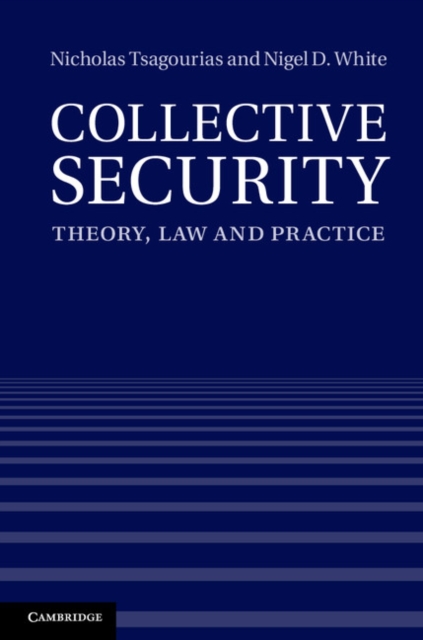 Collective Security : Theory, Law and Practice, EPUB eBook